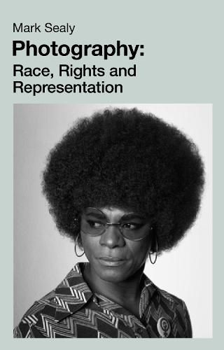 Cover image for Photography: Race, Rights and Representation