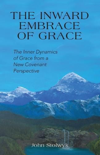 Cover image for The Inward Embrace of Grace