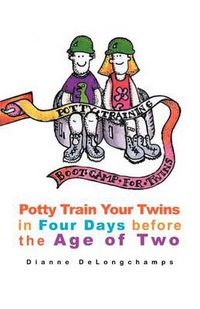 Cover image for Potty Training Boot Camp for Twins