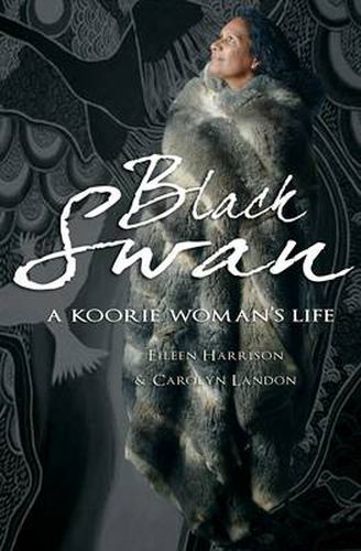 Cover image for Black Swan: A Koorie woman's life