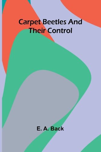 Cover image for Carpet Beetles and Their Control