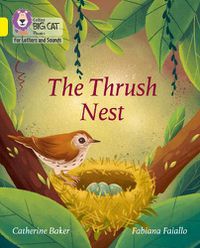 Cover image for The Thrush Nest: Band 03/Yellow