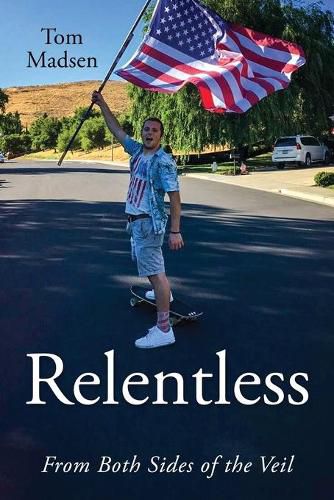 Cover image for Relentless: From Both Sides of the Veil
