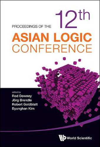 Cover image for Proceedings Of The 12th Asian Logic Conference