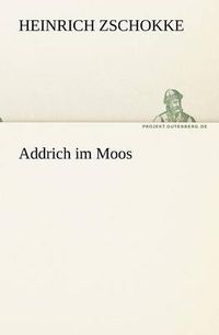 Cover image for Addrich Im Moos