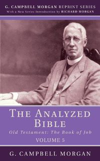 Cover image for The Analyzed Bible, Volume 5: Old Testament: The Book of Job