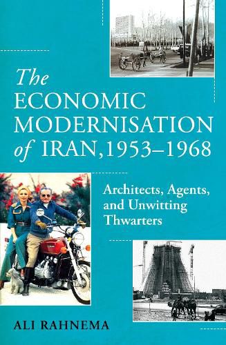 Cover image for The Economic Modernisation of Iran, 1953-1968