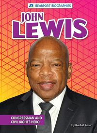 Cover image for John Lewis: Congressman and Civil Rights Hero
