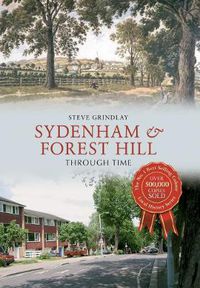 Cover image for Sydenham and Forest Hill Through Time