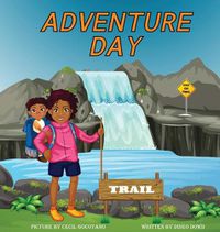 Cover image for Adventure Day: A children's book about Hiking and chasing waterfalls.