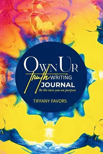 Cover image for #OwnUrTruth Writing Journal