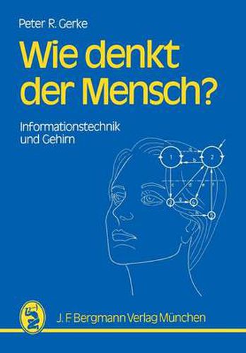 Cover image for Wie denkt der Mensch?: Informationstechnik und Gehirn