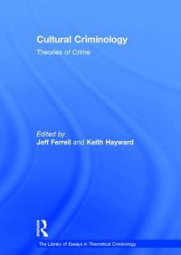 Cover image for Cultural Criminology: Theories of Crime