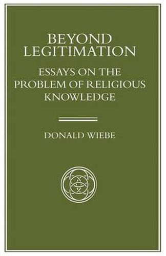 Cover image for Beyond Legitimation: Essays on the Problem of Religious Knowledge