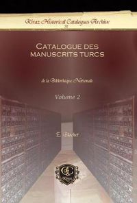 Cover image for Catalogue des manuscrits turcs (Vol 2): de la Biblotheque Nationale