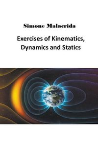 Cover image for Exercises of Kinematics, Dynamics and Statics