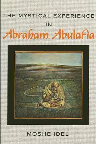 Cover image for The Mystical Experience in Abraham Abulafia