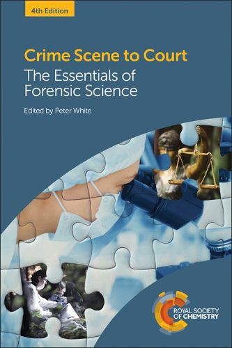 Cover image for Crime Scene to Court: The Essentials of Forensic Science