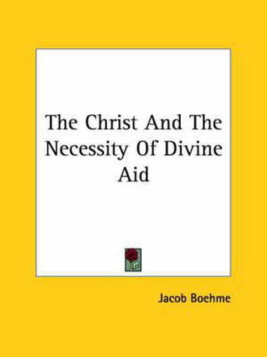Cover image for The Christ and the Necessity of Divine Aid