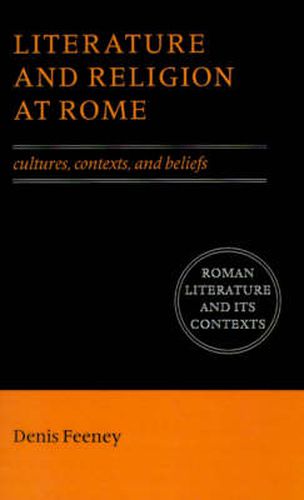 Cover image for Literature and Religion at Rome: Cultures, Contexts, and Beliefs