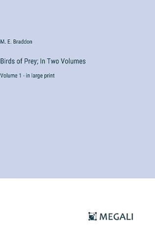 Birds of Prey; In Two Volumes