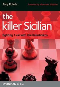 Cover image for The Killer Sicilian: Fighting 1 e4 with the Kalashnikov