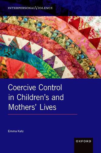 Cover image for Coercive Control in Children's and Mothers' Lives