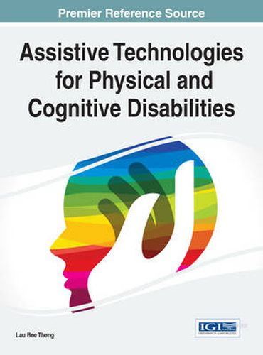 Cover image for Assistive Technologies for Physical and Cognitive Disabilities