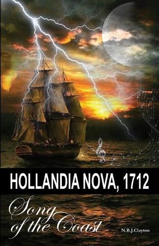 Cover image for Hollandia Nova, 1712 - Song of the Coast