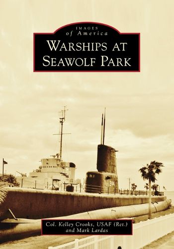 Cover image for Warships at Seawolf Park
