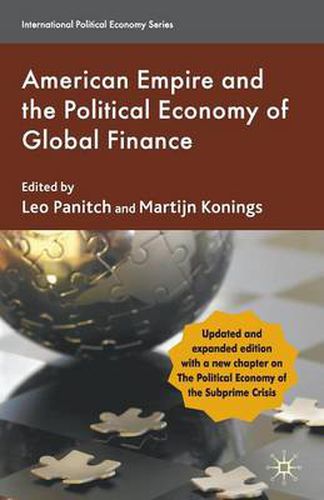 Cover image for American Empire and the Political Economy of Global Finance