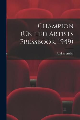 Cover image for Champion (United Artists Pressbook, 1949)