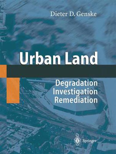 Cover image for Urban Land: Degradation - Investigation - Remediation