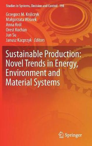 Cover image for Sustainable Production: Novel Trends in Energy, Environment and Material Systems