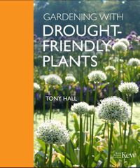 Cover image for Gardening With Drought-Friendly Plants