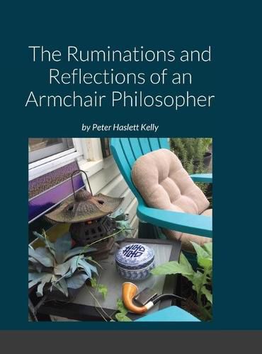 Cover image for The Ruminations and Reflections of an Armchair Philosopher