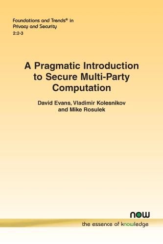 Cover image for A Pragmatic Introduction to Secure Multi-Party Computation