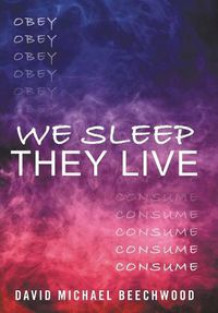 Cover image for We Sleep They Live