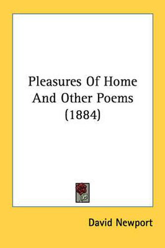 Cover image for Pleasures of Home and Other Poems (1884)