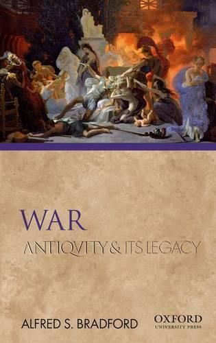 Cover image for War: Antiquity and Its Legacy