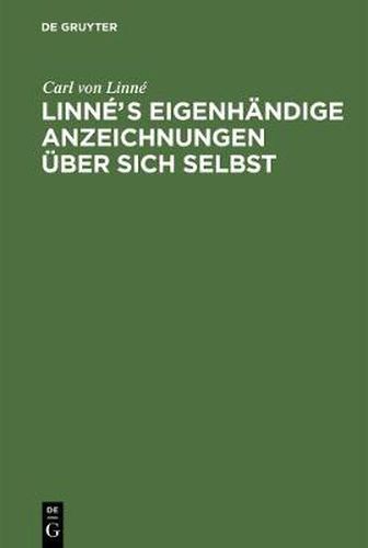 Cover image for Linnes eigenhandige Anzeichnungen uber sich selbst