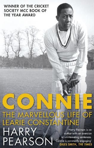 Connie: The Marvellous Life of Learie Constantine