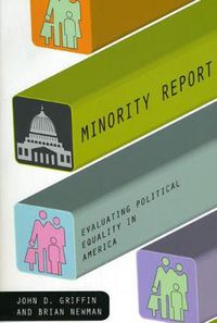 Cover image for Minority Report: Evaluating Political Equality in America