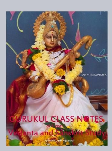 Cover image for Gurukul Class Notes of 3 year Vedanta and Sanskrit Study