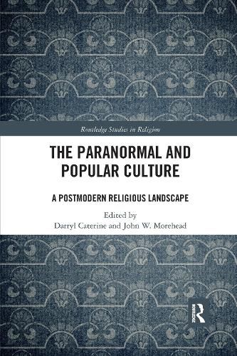 Cover image for The Paranormal and Popular Culture: A Postmodern Religious Landscape