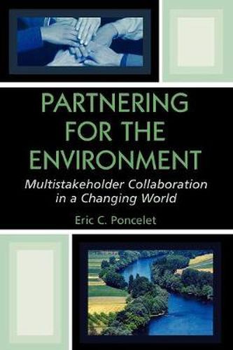 Cover image for Partnering for the Environment: Multistakeholder Collaboration in a Changing World