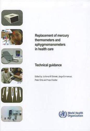Cover image for Replacement of Mercury Thermometers and Sphygmomanometers in Health Care: Technical Guidance