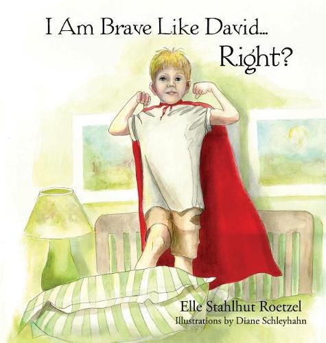 I Am Brave Like David Right?