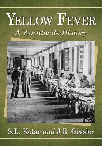 Cover image for Yellow Fever: A Worldwide History