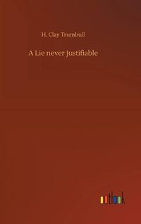 Cover image for A Lie never Justifiable